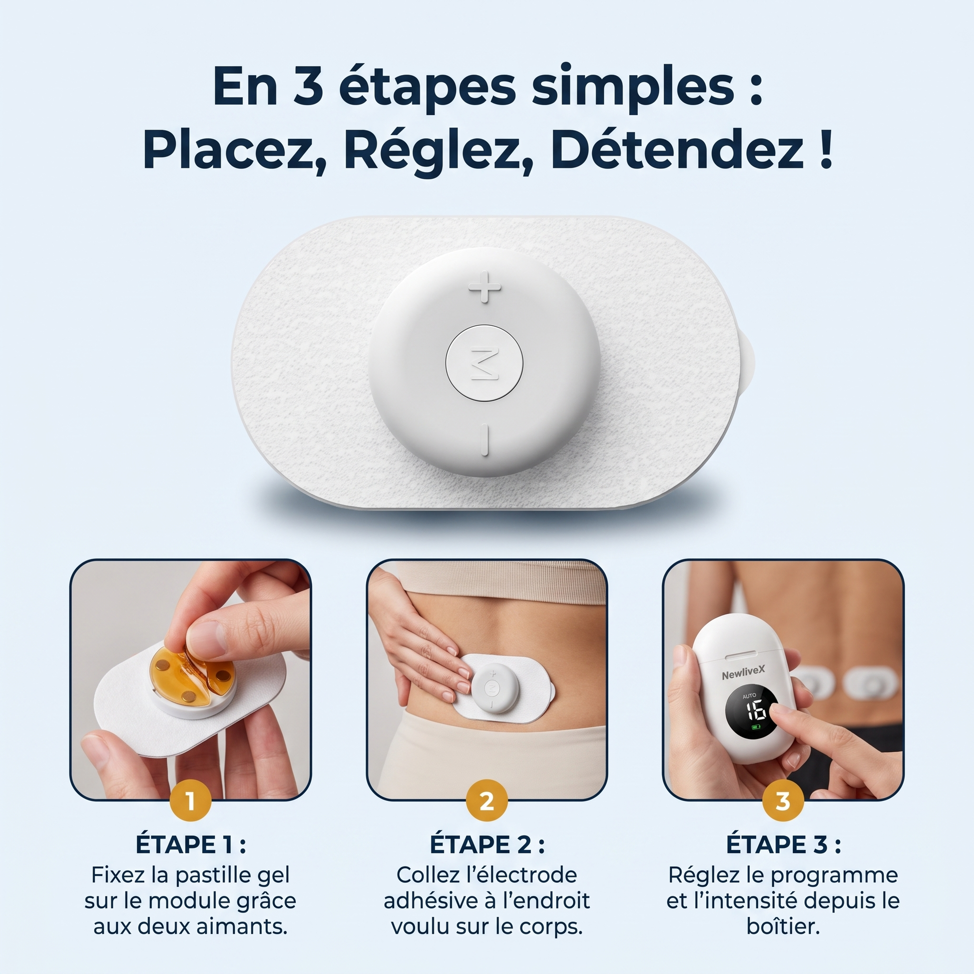 En 3 étapes simples : placez, réglez, détendez